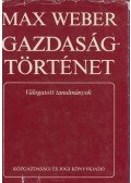 Max Weber - Gazdaságtörténet