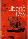 Szőcs Géza - Liberté 1956