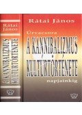 Rátai János - Úrvacsora - A kannibalizmus kultúrtörténete napjainkig