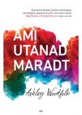 Woodfolk, Ashley - Ami utánad maradt