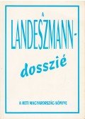 Alexa Károly - A Landeszmann-dosszié