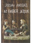 Jolsvai András - Az ember játszik (aláírt)