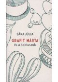 Sára Júlia - Grafit Márta és a kaktuszok (dedikált)