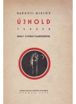 Radnóti Miklós - Újhold, Szeged 1935 antikvár könyv