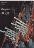 Solymosi Ferenc,Czár Attila - Magyarország orgonái