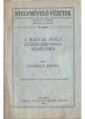 Vásárhelyi Gergely - A magyar nyelv küzdelmes sorsa Erdélyben