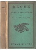 Kisfaludy Sándor - Regék a magyar elő-időből