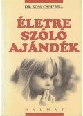 Ross Campbell - Életre szóló ajándék