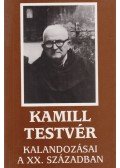 Sinkó Ferenc,Kovács Kamill - Kamill testvér kalandozásai a XX. században (dedikált)