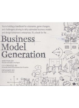 Alexander Osterwalder, Yves Pigneur - Business Model Generation Alexander Osterwalder, Yves Pigneur - Business Model Generation, 2010 antikvár könyv