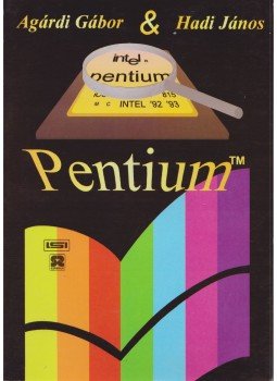 Agárdi Gábor, Hadi János - Pentium Agárdi Gábor, Hadi János - Pentium, 1995 antikvár könyv