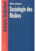 Niklas Luhmann - Soziologie des Risikos