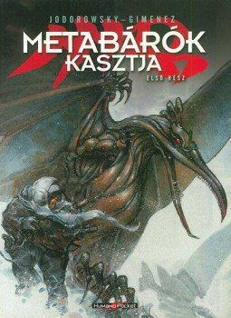 Alejandro Jodorowsky; Juan Gimenez - Metabárók kasztja első rész Alejandro Jodorowsky; Juan Gimenez - Metabárók kasztja első rész, null 2008 antikvár könyv