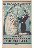 Dr. Csaba Margit - Amit a nagy leánynak tudnia kell (dedikált)