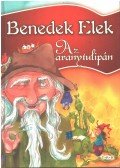 Benedek Elek - Az aranytulipán
