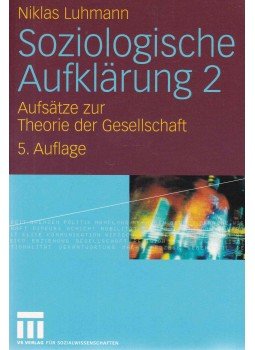 Niklas Luhmann - Soziologische Aufklärung 2 - Aufsätze zur Theorie der Gesellschaft, Wiesbaden 2005 antikvár könyv