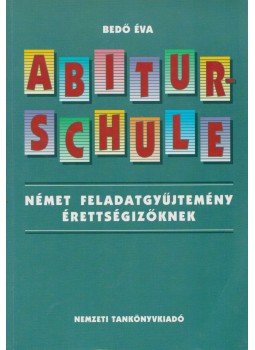 Bedő Éva - Abiturschule Bedő Éva - Abiturschule, Budapest 2001 antikvár könyv