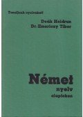 Deák Heidrun - Dr. Emericzy Tibor - Német nyelv alapfokon