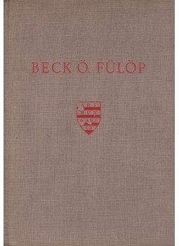 Gombosi György - Beck Ö. Fülöp Gombosi György - Beck Ö. Fülöp, Budapest 1938 antikvár könyv