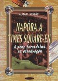 Almási Miklós - Napóra a Times Square-en