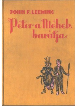 Leeming, John F. - Péter a méhek barátja