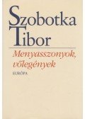 Szobotka Tibor - Menyasszonyok, vőlegények