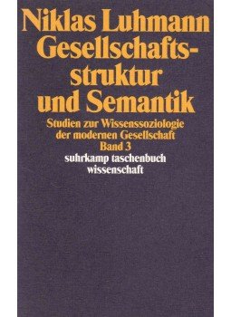 Niklas Luhmann - Gesellschaftsstruktur und Semantik 3, Frankfurt am Main 1993 antikvár könyv