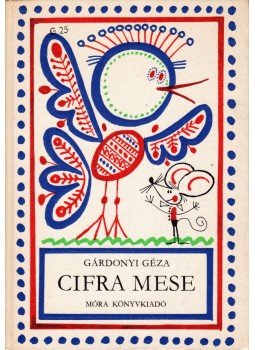 Gárdonyi Géza - Cifra mese Gárdonyi Géza - Cifra mese, Budapest 1982 antikvár könyv
