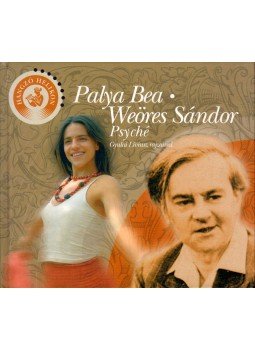 Weöres Sándor, Palya Bea - Psyché Weöres Sándor, Palya Bea - Psyché, Budapest 2005 antikvár könyv