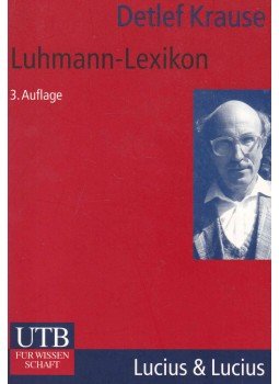 Detlef Krause - Luhmann-Lexikon Detlef Krause - Luhmann-Lexikon, Stuttgart 2001 antikvár könyv