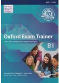 Rézműves Zoltán, Brigit Viney, Gareth Davies - Oxford Exam Trainer B1 - Felkészülés a középszintű angol érettségire - Letölthető hanganyaggal