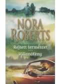 Nora Roberts - Rejtett természet - Villanófény