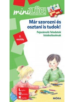 - Már szorozni és osztani is tudok! - LDI209 - Fejszámoló feladatok kisiskolásoknak - MiniLÜK, null 2018 antikvár könyv
