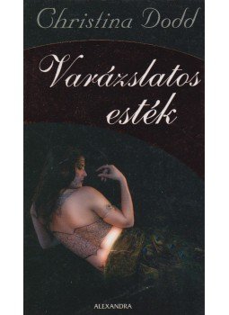 Christina Dodd - Varázslatos esték, Pécs 2006 antikvár könyv