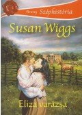 Susan Wiggs - Eliza varázsa