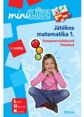  - Játékos matematika 1. - Kompetenciafejlesztő feladatok 7 éves kortól