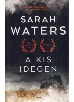 Sarah Waters - A kis idegen Sarah Waters - A kis idegen, Budapest 2018 antikvár könyv
