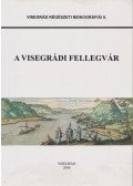 Buzás Gergely - A visegrádi fellegvár