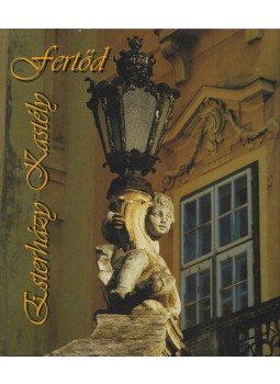 Bak Jolán - Fertőd - Eszterházy Kastély Bak Jolán - Fertőd - Eszterházy Kastély, 2003 antikvár könyv