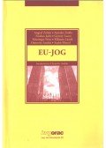 Osztovits András,Angyal Zoltán,Asztalos Zsófia,Fazekas Judit,Gyeney Laura,Metzinger Péter,Milassin László,Szabó Marcel - EU-jog