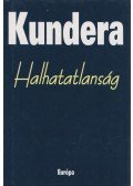 Milan Kundera - Halhatatlanság