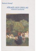 Szécsi József - Fölkél egy csillag