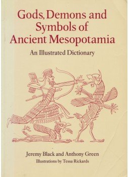 Jeremy Black, Anthony Green - Gods, Demons and Symbols of Ancient Mesopotamia Jeremy Black, Anthony Green - Gods, Demons and Symbols of Ancient Mesopotamia, London 1992 antikvár könyv
