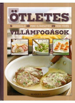 Gujdár Noémi (szerk.) - Ötletes villámfogások Gujdár Noémi (szerk.) - Ötletes villámfogások, Budapest 2013 antikvár könyv