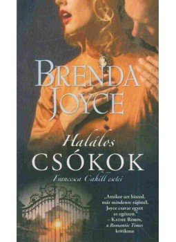 Brenda Joyce - Halálos csókok, Tatabánya 2013 antikvár könyv
