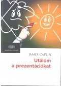 James Caplin - Utálom a prezentációkat