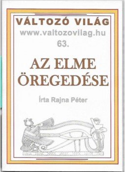 Rajna Péter - Az elme öregedése Rajna Péter - Az elme öregedése, null 2005 antikvár könyv