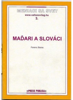 Boros Ferenc - Mad'ari a Slováci Boros Ferenc - Mad'ari a Slováci, null 2003 antikvár könyv