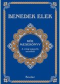 Benedek Elek - Kék mesekönyv - A világ legszebb meséiből
