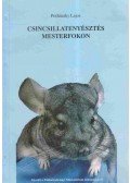 Potházzky Lajos - Csincsillatenyésztés mesterfokon